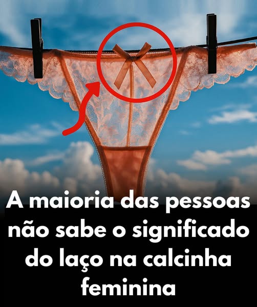 O Laço da Calcinha: História, Função e Segredos